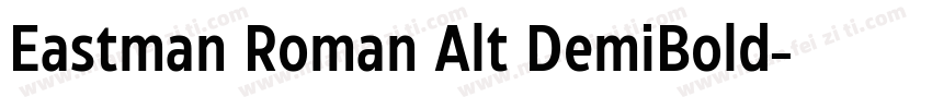 Eastman Roman Alt DemiBold字体转换